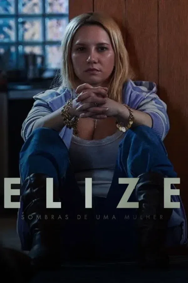 Poster phim Elize: Bóng Tối Sau Người Phụ Nữ / Elize: Sombras de Uma Mulher trên SubNhanh