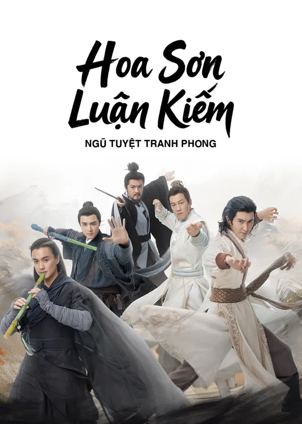 Poster phim Hoa Sơn Luận Kiếm: Ngũ Tuyệt Tranh Phong trên SubNhanh