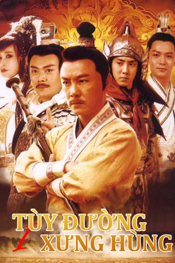 Poster phim Tùy Đường Anh Hùng (Phần 1) trên SubNhanh