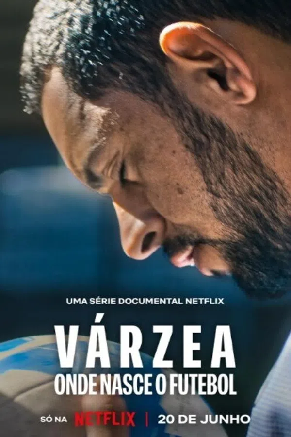 Poster phim Várzea:  Cái Nôi Của Bóng Đá (Várzea: Onde Nasce o Futebol) trên SubNhanh