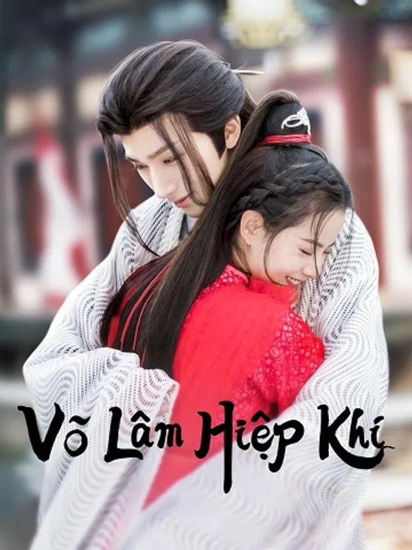 Xem Phim Võ Lâm Hiệp Khí Vietsub HD Online