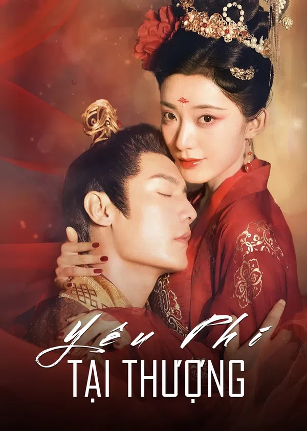 Xem Phim Yêu Phi Tại Thượng Vietsub HD Online