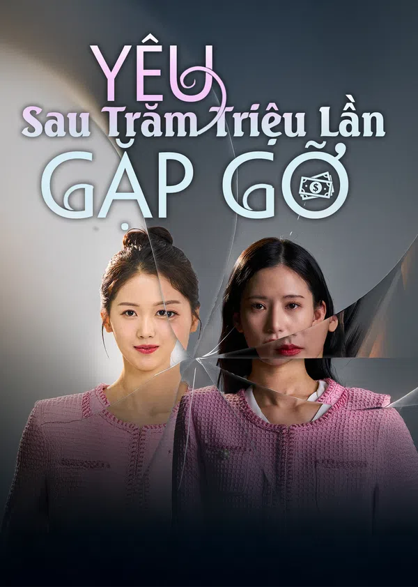 Poster phim Yêu Sau Trăm Triệu Lần Gặp Gỡ trên SubNhanh